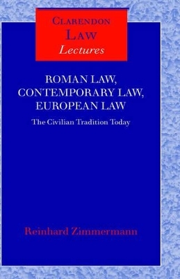 Roman Law, Contemporary Law, European Law