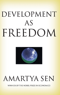Development as Freedom - Amartya Sen