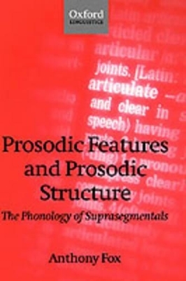 Prosodic Features and Prosodic Structure