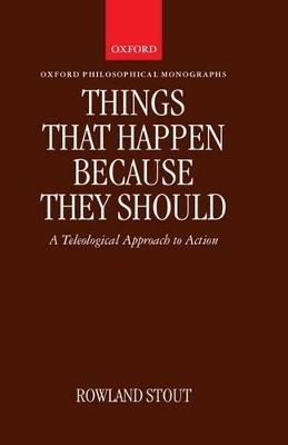 Things That Happen Because They Should - Rowland Stout