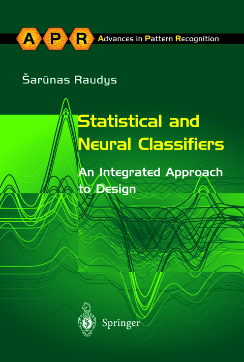 Statistical and Neural Classifiers - Sarunas Raudys