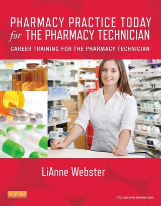 Pharmacy Practice Today for the Pharmacy Technician