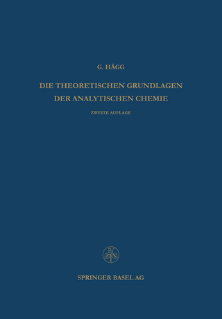Die Theoretischen Grundlagen der Analytischen Chemie