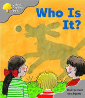 Oxford Reading Tree: Stage 1: First Words Storybooks: Who Is It? - Roderick Hunt