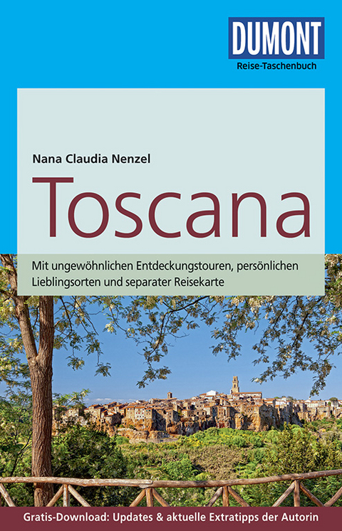 DuMont Reise-Taschenbuch Reisef&uuml;hrer Toscana - Nana Claudia Nenzel
