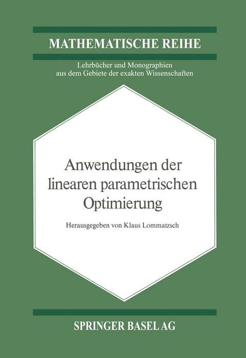 Anwendungen der Linearen Parametrischen Optimierung - Klaus Lommatzsch