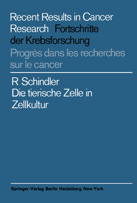 Die tierische Zelle in Zellkultur - Richard Schindler