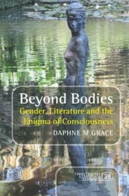 Beyond Bodies - Daphne M. Grace
