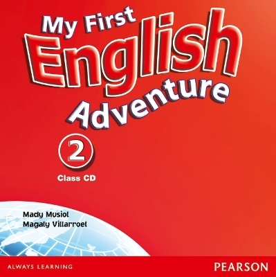 My First English Adventure Level 2 Class CD - Mady Musiol, M Villarroel