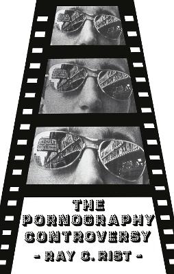 The Pornography Controversy - Ray Rist