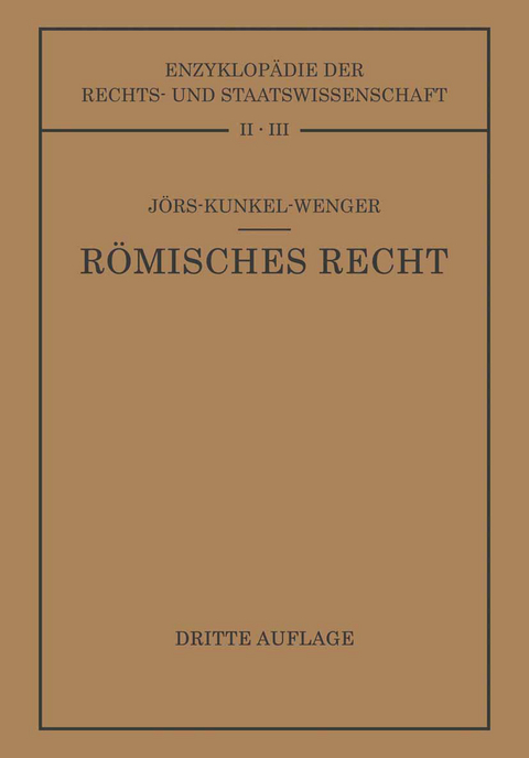 R&ouml;misches Privatrecht - Paul J&ouml;rs, Wolfgang Kunkel, Leopold Wenger
