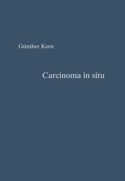 Carcinoma in situ - G&uuml;nter Kern