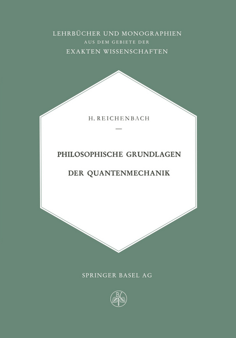 Philosophische Grundlagen der Quantenmechanik - Hans Reichenbach