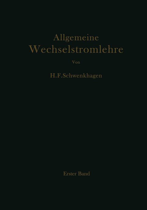 Allgemeine Wechselstromlehre - Hans F. Schwenkhagen