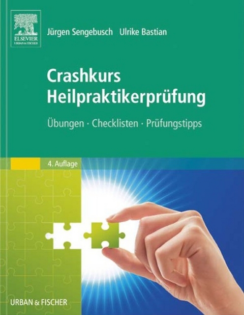 Crashkurs Heilpraktikerpr&uuml;fung -  J&uuml;rgen Sengebusch,  Ulrike Bastian