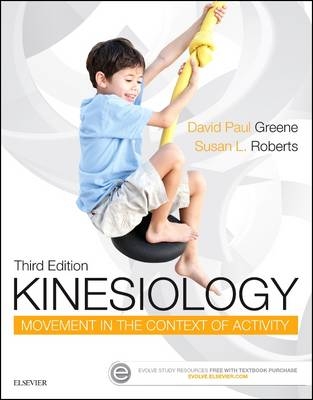 Kinesiology - E-Book -  David Paul Greene,  Susan L. Roberts