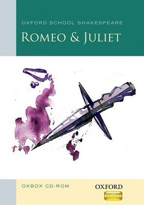 Oxford School Shakespeare: Romeo & Juliet Oxbox CD-ROM