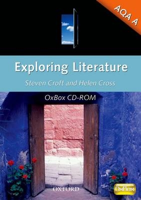 Exploring Literature for AQA A Teacher Resource OxBox CD-ROM - Steven Croft, Helen Cross