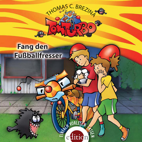 TOM TURBO - Fang den Fu&szlig;ballfresser - Thomas C. Brezina
