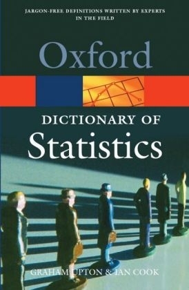 A Dictionary of Statistics - Graham J. G. Upton