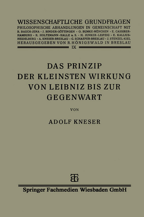Das Prinzip der Kleinsten Wirkung von Leibniz bis zur Gegenwart - Adolf Kneser