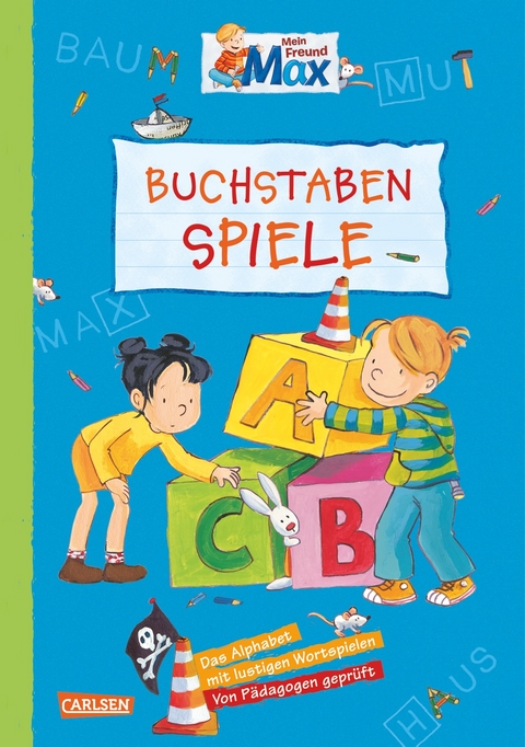 Max Blaue Reihe: Mein Freund Max - Buchstaben-Spiele - Brigitte Paul