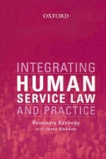 Integrating Human Service Law and Practice - Rosemary Kennedy, Jenny Richards