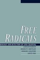 Free Radicals - Gerald M. Rosen, Bradley E. Britigan, Howard J. Halpern, Sovitj Pou