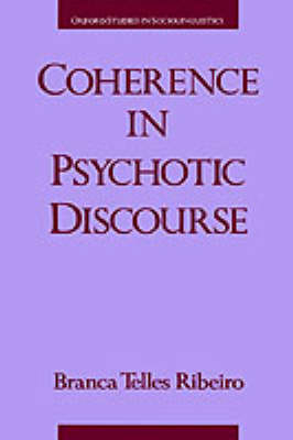 Coherence in Psychotic Discourse - Branca Telles Ribeiro