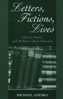 Letters, Fictions, Lives - 