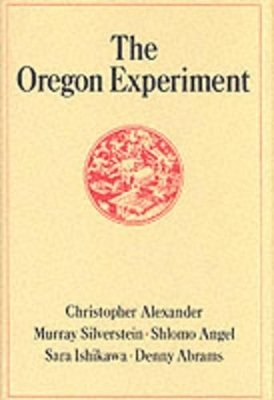 The Oregon Experiment - Christopher Alexander