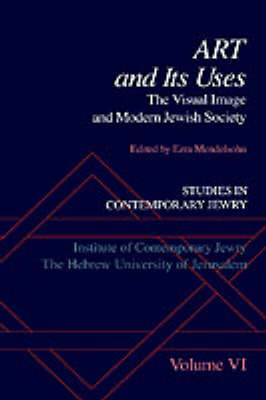 Studies in Contemporary Jewry: VI: Art and Its Uses - 