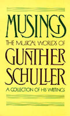 Musings - Gunther Schuller