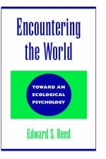 Encountering the World - Edward S. Reed