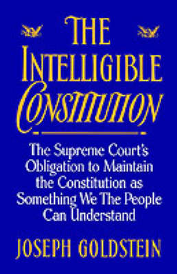 The Intelligible Constitution -  Goldstein