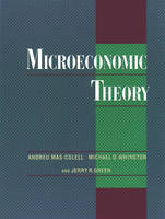 Microeconomic Theory - Andreu Mas-Colell, Michael D. Whinston, Jerry R. Green