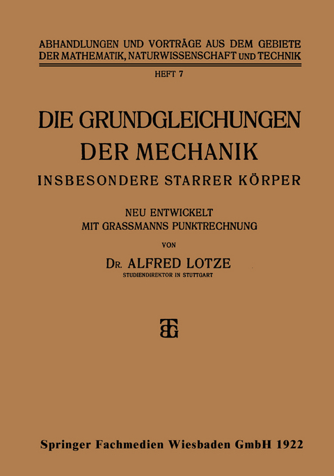 Die Grundgleichungen der Mechanik - Alfred Lotze