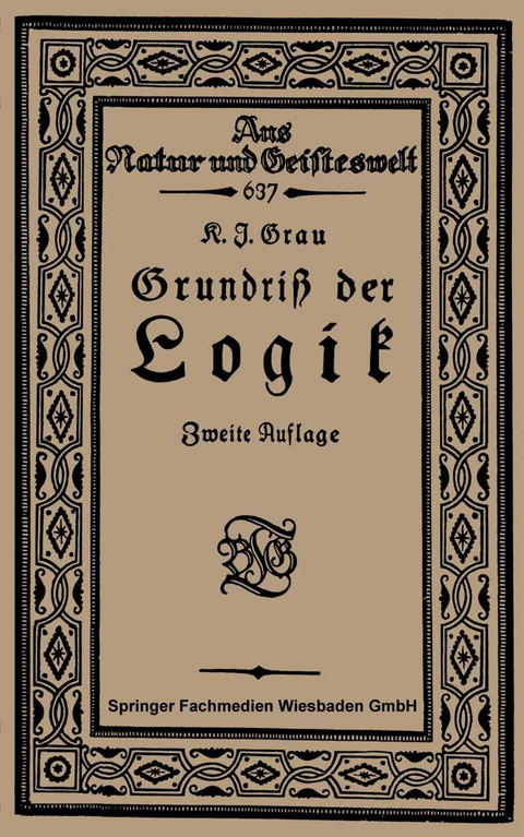 Grundri&szlig; der Logik - Kurt Joachim Grau