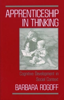 Apprenticeship in Thinking - Barbara Rogoff