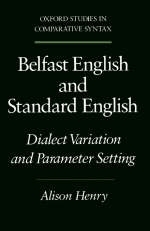 Belfast English and Standard English - Alison Henry