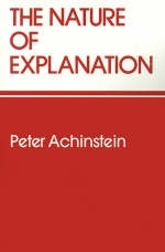 The Nature of Explanation - Peter Achinstein