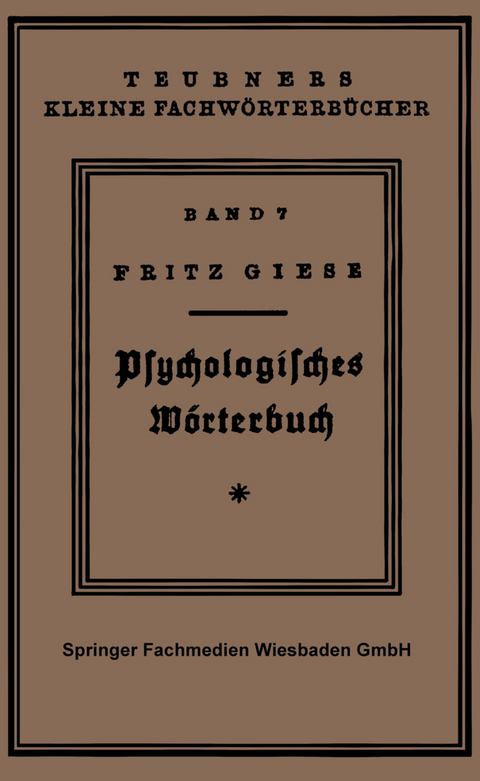 Ps&yuml;chologisches W&ouml;rterbuch - Fritz Giese