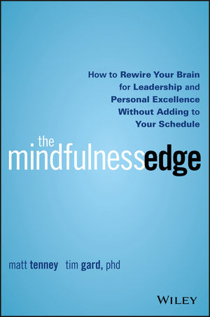 The Mindfulness Edge - Matt Tenney, Tim Gard