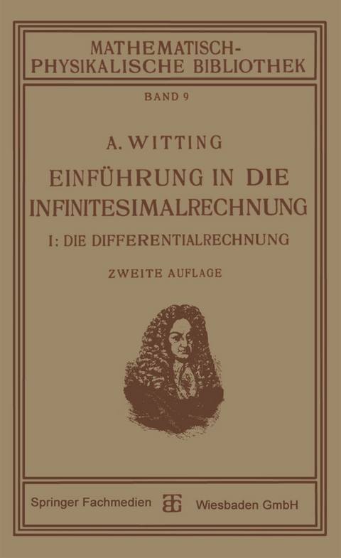 Einf&uuml;hrung in die Infinitesimalrechnung - Alexander Witting