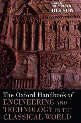The Oxford Handbook of Engineering and Technology in the Classical World