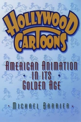 Hollywood Cartoons - Michael Barrier