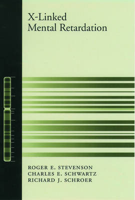 X-linked Mental Retardation - Roger E. Stevenson,  etc., Charles E. Schwartz, Richard J. Schroer