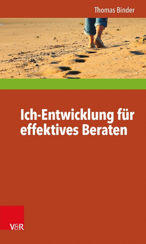 Ich-Entwicklung f&uuml;r effektives Beraten -  Thomas Binder