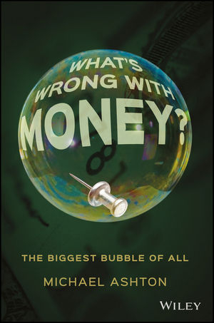What's Wrong with Money? - Michael Ashton