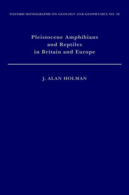 Pleistocene Amphibians and Reptiles in Britain and Europe